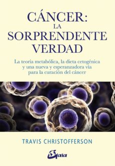 CANCER: THE SURPRISING TRUTH